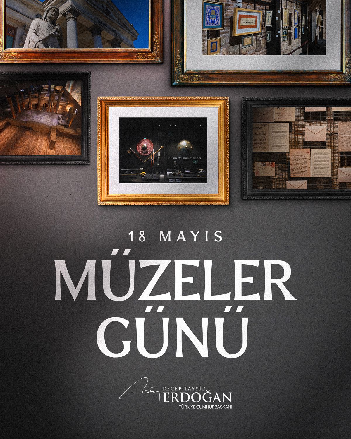 Cumhurbaşkanı Erdoğan'dan 18 Mayıs Müzeler Günü mesajı