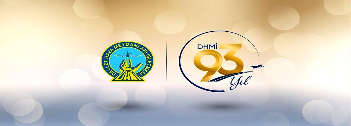 DHMİ Devlet Hava Meydanları işletmesi 93 yaşında