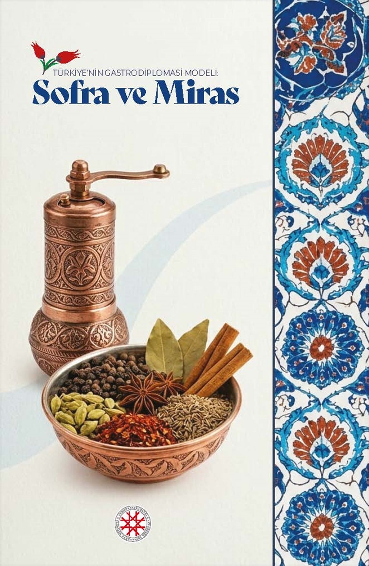 Cumhurbaşkanlığı İletişim Başkanlığı'ndan 'Türkiye'nin Gastrodiplomasi Modeli: Sofra ve Miras' Kitabı