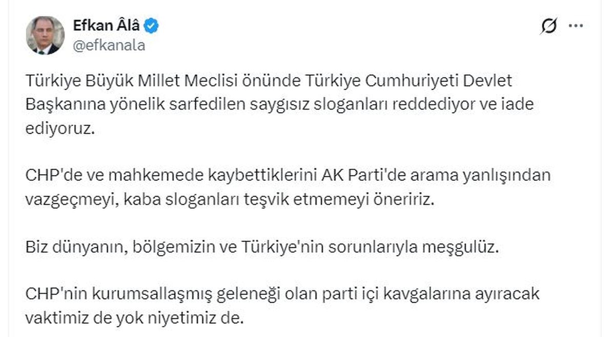 AK Parti'li Ala: Devlet Başkanına yönelik saygısız sloganları reddediyor ve iade ediyoruz