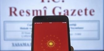 Atama ve görevden alma kararları Resmi Gazete'de yayınlandı