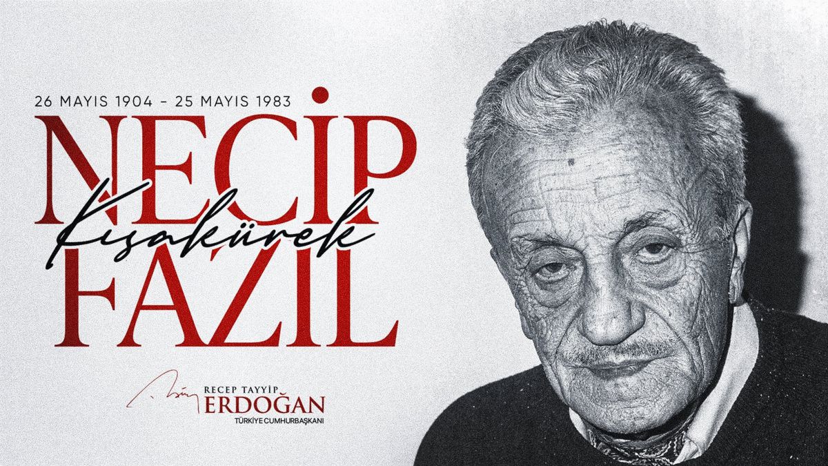 Erdoğan’dan Necip Fazıl Kısakürek’i Anma Mesajı