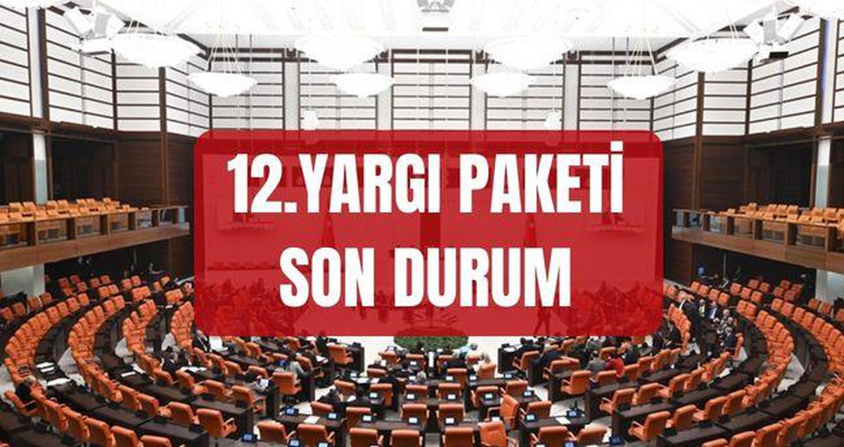 12. Yargı Paketi SON DURUM: 12. Yargı Paketi ne zaman çıkacak, maddeleri neler? Af çıkacak mı, infaz düzenlemesi var mı?