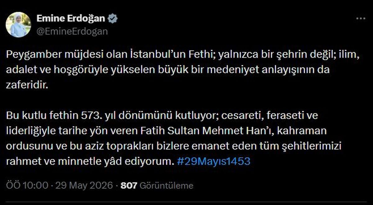 Emine Erdoğan'dan İstanbul'un Fethi'nin 573. Yıl Dönümü Mesajı