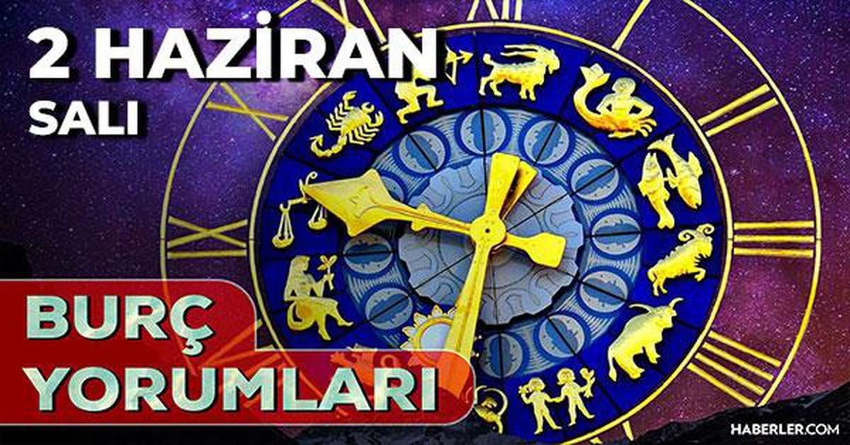 2 Haziran 2026 burç yorumları! Oğlak, İkizler, Balık burcu AŞK, EVLİLİK, SAĞLIK yorumları ne diyor?