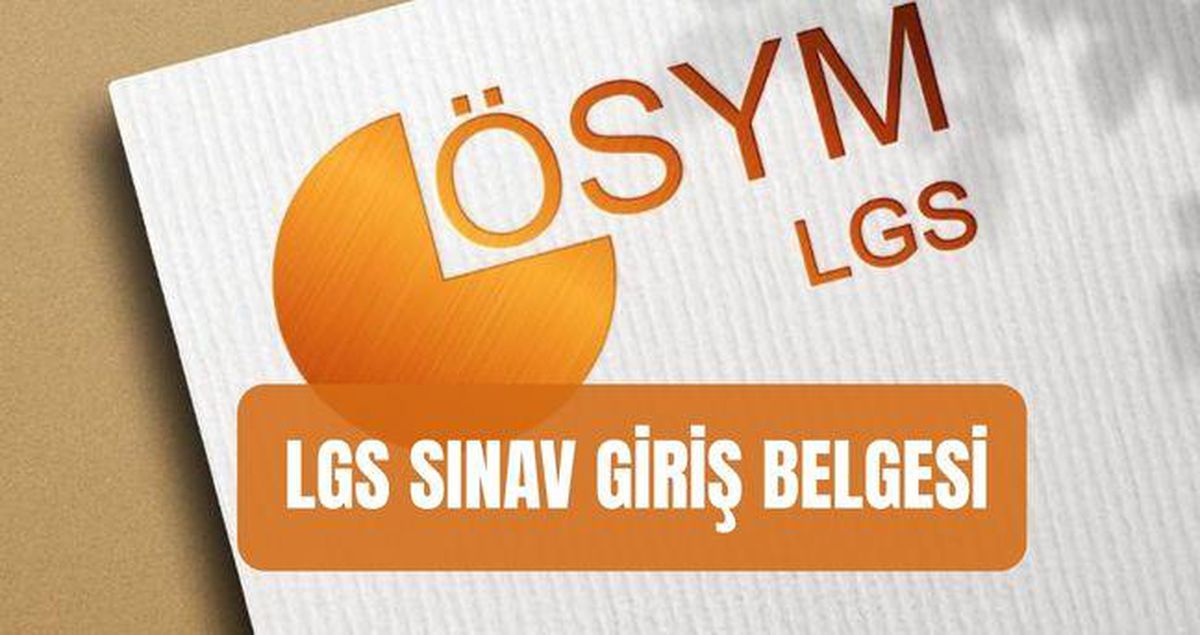 LGS SINAV GİRİŞ BELGESİ (MEB e-okul): LGS sınav yerleri açıklandı mı, ne zaman açıklanacak 2026? LGS sınav giriş belgesi nereden, nasıl alınır?