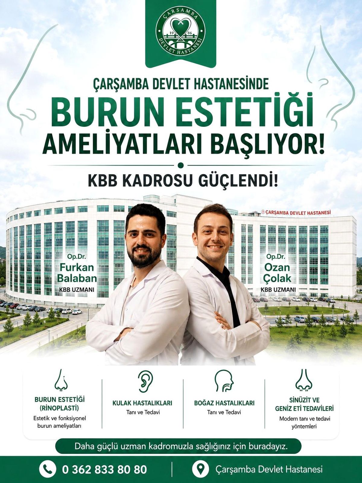 Çarşamba Devlet Hastanesi'nde KBB kadrosu güçlendi: Burun estetiği ameliyatları başlıyor