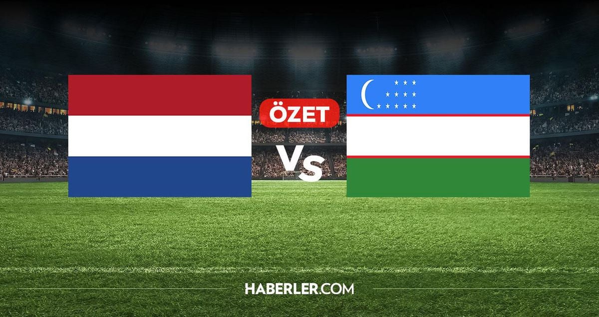Hollanda Özbekistan maç özeti ve golleri! (ÖZET) H