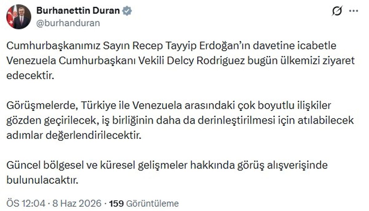 Venezuela Cumhurbaşkanı Vekili Delcy Rodriguez'in Türkiye ziyareti