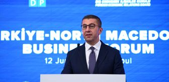 Kuzey Makedonya Başbakanı Mickoski, 'Türkiye-Kuzey Makedonya İş Forumu'nda konuştu Açıklaması