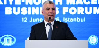 Ticaret Bakanı Bolat, 'Türkiye-Kuzey Makedonya İş Forumu' kapanış töreninde konuştu Açıklaması