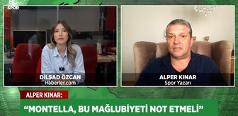 Alper Kınar'dan Montella'ya sert eleştiri: Dersine iyi çalışmamış