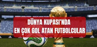 Dünya Kupası'nda en çok gol atan futbolcular (SIRALAMA) Dünya Kupası'nda en çok gol atan kimdir?
