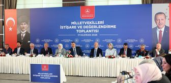İçişleri Bakanı Çiftçi, 'Milletvekilleri İstişare ve Değerlendirme Toplantısı'na katıldı Açıklaması