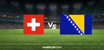 İsviçre Bosna Hersek hangi kanalda? İsviçre Bosna Hersek maçını hangi kanal veriyor, nerede izlenir?