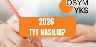 TYT YORUMLARI: 2026 TYT nasıldı? Bu yıl YKS TYT zor muydu, kolay mı? TYT Türkçe Matematik soruları kolay mıydı?