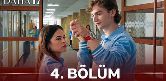 Daha 17 4. bölüm Full HD izle! Kanal D Daha 17 son bölüm tek parça izle!
