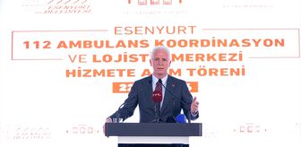 Türkiye'nin ilk ilçe bazlı 112 Ambulans Koordinasyon Merkezi Esenyurt'ta açıldı