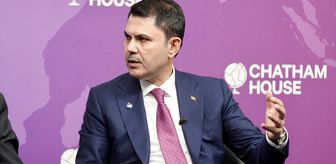 Çevre, Şehircilik ve İklim Değişikliği Bakanı Kurum, Chatham House'da konuştu