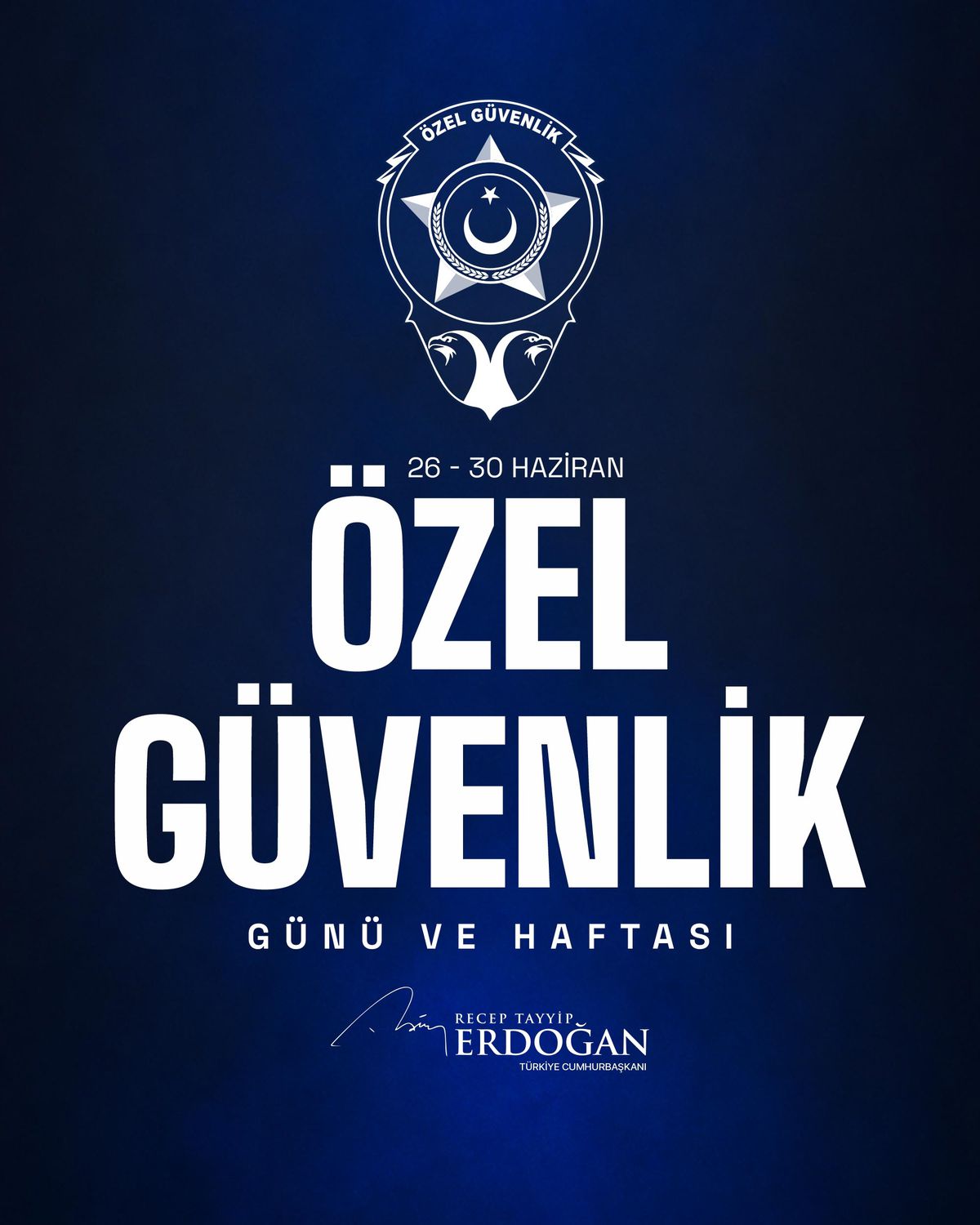 Cumhurbaşkanı Erdoğan, Özel Güvenlik Günü ve Haftası'nı Kutladı