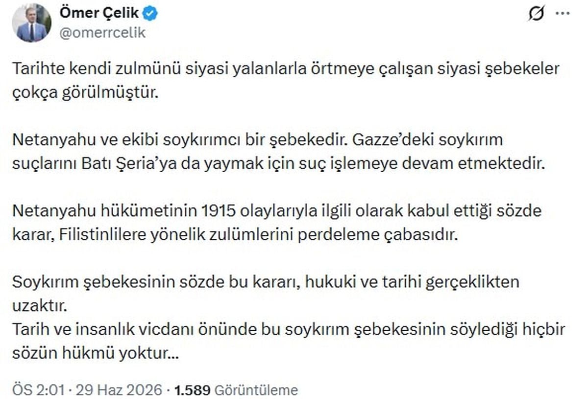 AK Parti'li Çelik: Netanyahu ve ekibi soykırımcı bir şebekedir