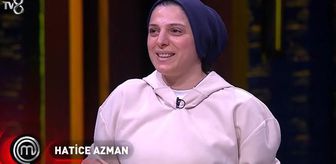 MasterChef Hatice kimdir, Hatice Azman kaç yaşında, mesleği ne, nereli? 2026 MasterChef Hatice elendi mi?