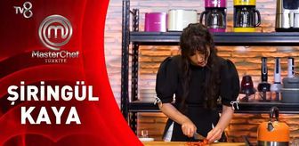 MasterChef Şiringül kimdir, Şiringül Kaya kaç yaşında, mesleği ne, nereli? 2026 MasterChef Şiringül elendi mi?