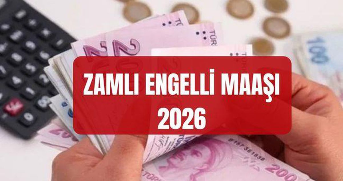 ZAMLI ENGELLİ MAAŞI 2026 (GÜNCEL ENGELLİ MAAŞI) Temmuz zammı engelli maaşı ne kadar oldu?