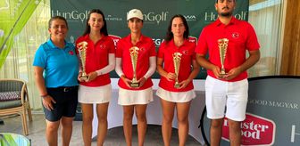 Milli golfçüler, Macaristan'daki turnuvada podyuma çıktı