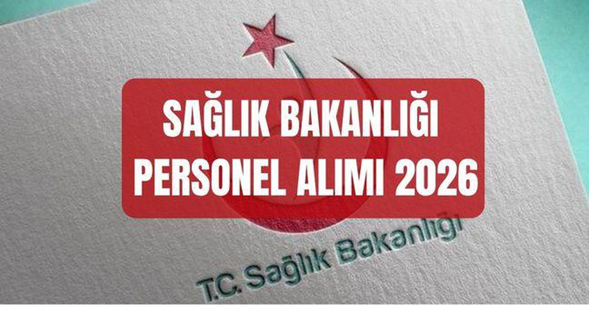 Sağlık Bakanlığı personel alım ilanıyla ilgili detaylar