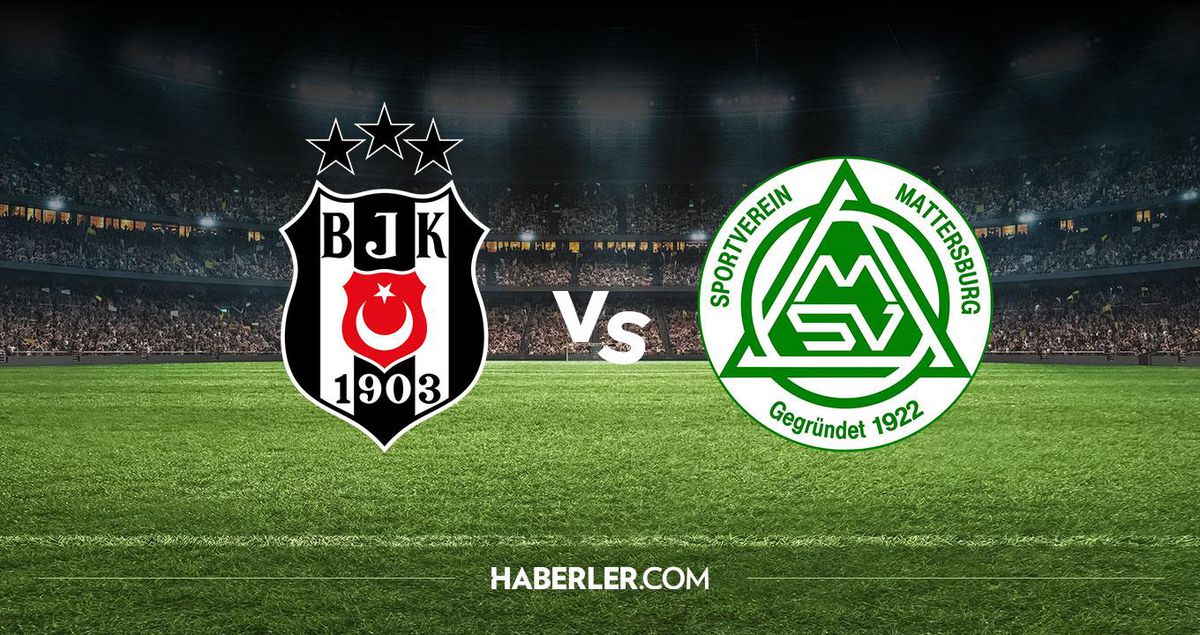 Beşiktaş Mattersburg hangi kanalda? Beşiktaş Mattersburg maçını hangi kanal veriyor, nerede izlenir?