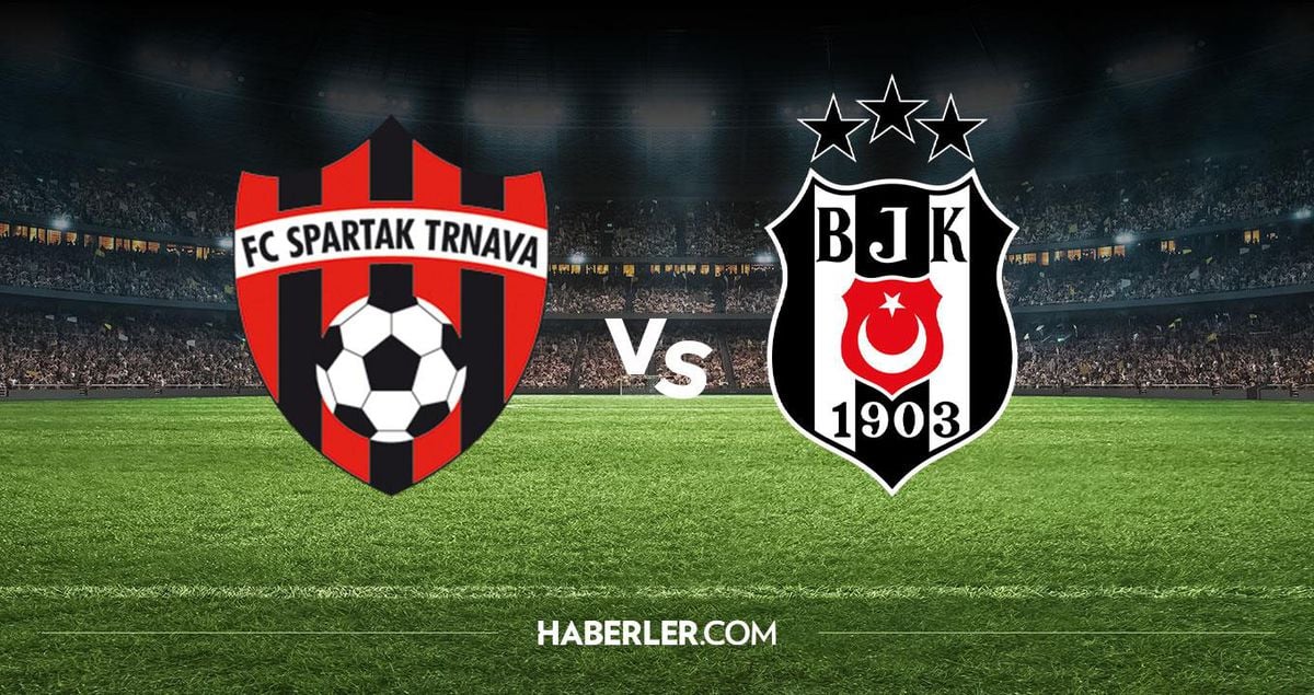 Spartak Trnava Beşiktaş hangi kanalda? Spartak Trnava Beşiktaş maçını hangi kanal veriyor, nerede izlenir?