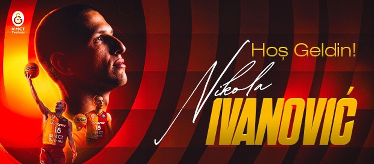 Galatasaray MCT Technic, Nikola Ivanovic'i transfer etti