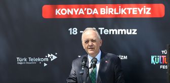 Kültür ve Turizm Bakan Yardımcısı Yazgı, Konya Kültür Yolu Festivali'nin açılışında konuştu Açıklaması