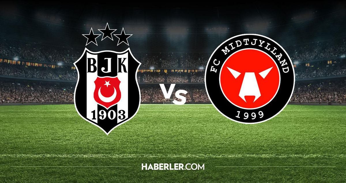 Beşiktaş Midtjylland hangi kanalda? Beşiktaş Midtjylland maçını hangi kanal veriyor, nerede izlenir?