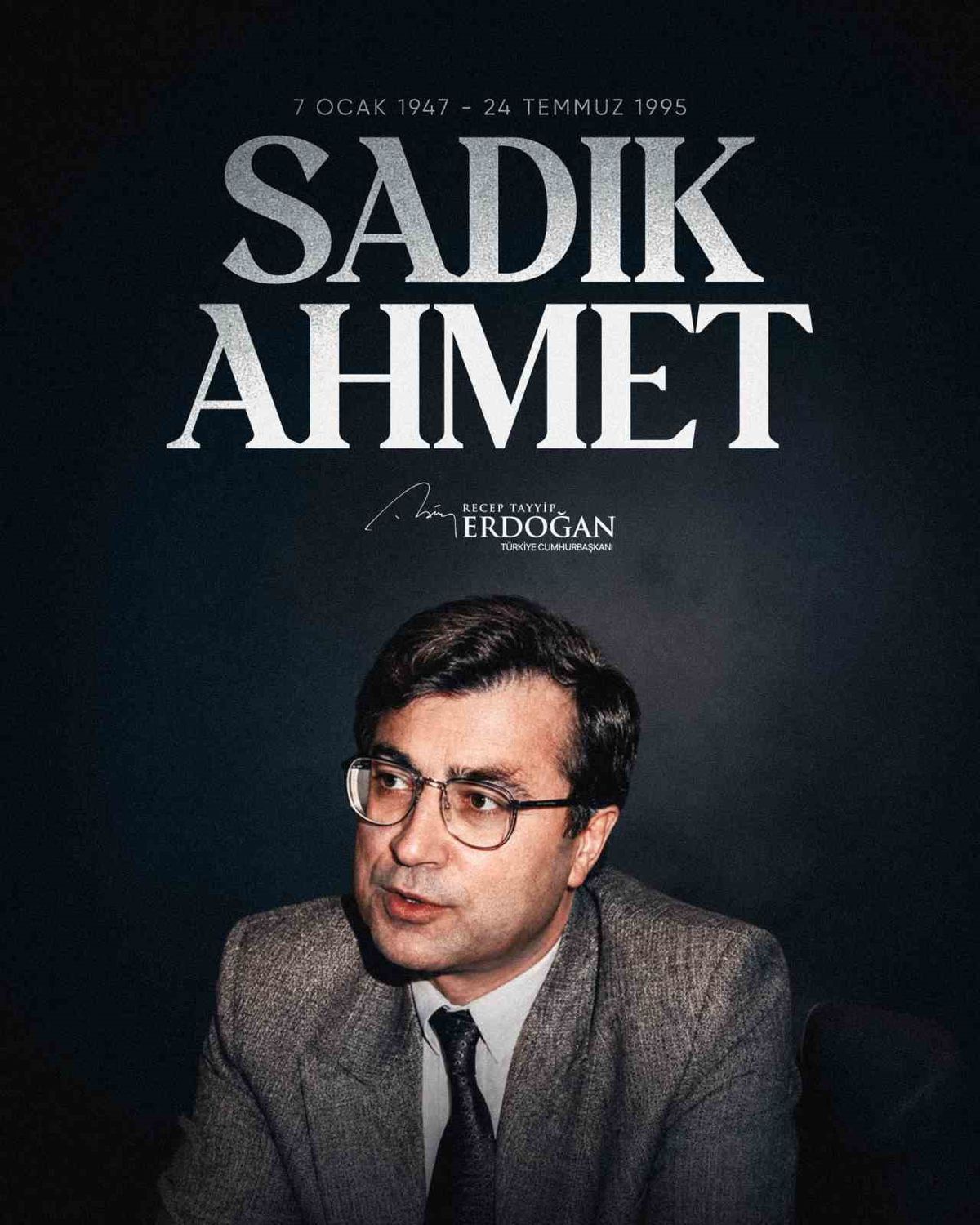 Cumhurbaşkanı Erdoğan’dan Dr. Sadık Ahmet’i Anma Mesajı