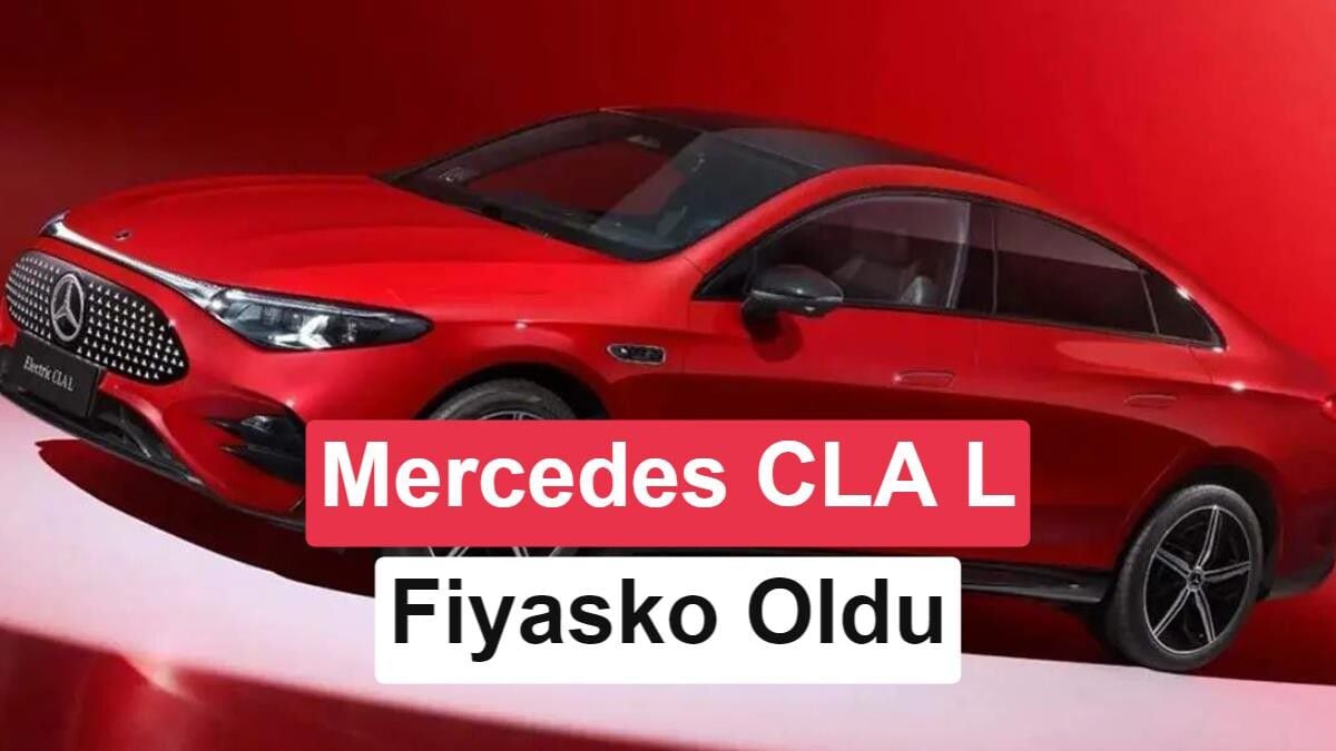 Mercedes CLA L Çin'de Büyük Hayal Kırıklığı: Sadece 627 Adet Satıldı