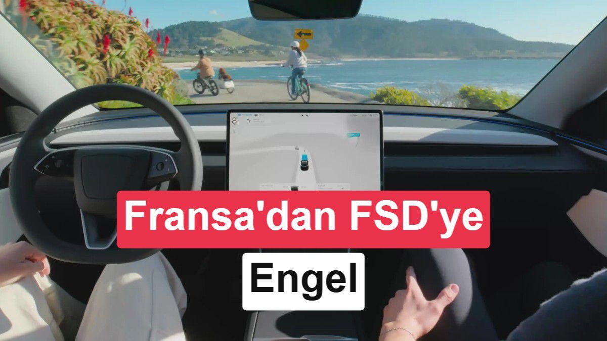 Tesla'nın FSD Yazılımı Fransa Engelinde Takıldı