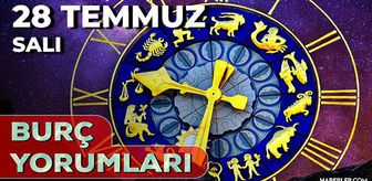 28 Temmuz 2026 burç yorumları! Oğlak, Koç, Akrep burcu yorumu... AŞK, EVLİLİK, SAĞLIK yorumları ne diyor?
