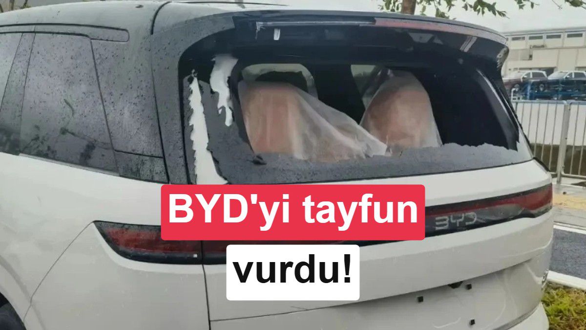 Noul Tayfunu'nun vurduğu BYD üretim üssü ve zarar gören araçlar