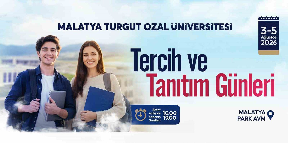 Malatya Turgut Özal Üniversitesi 'Tercih ve Tanıtım Günleri' başlıyor