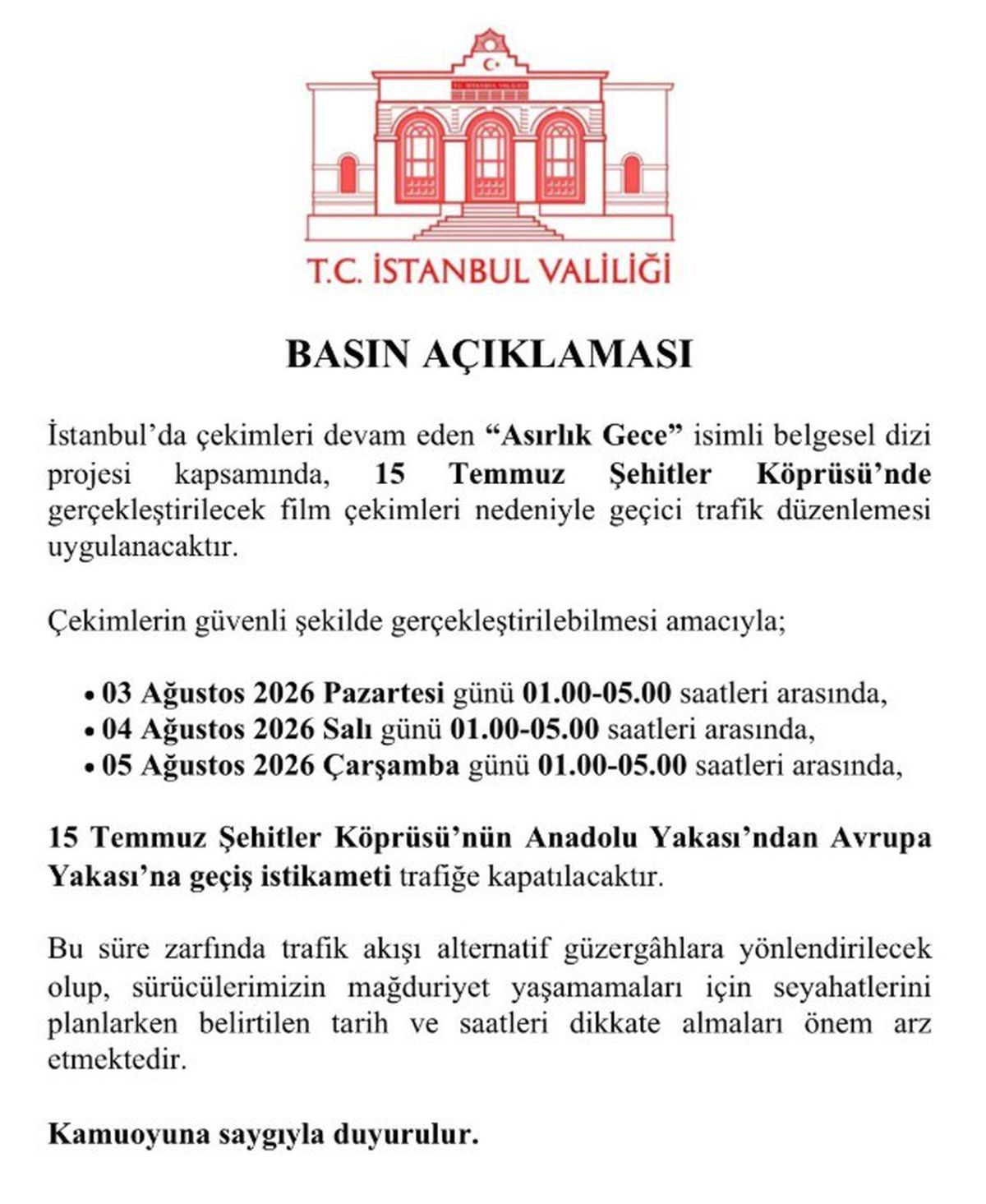 ’Asırlık Gece’ belgeseli çekimleri nedeniyle 15 Temmuz Şehitler Köprüsü trafiğe kapatılacak
