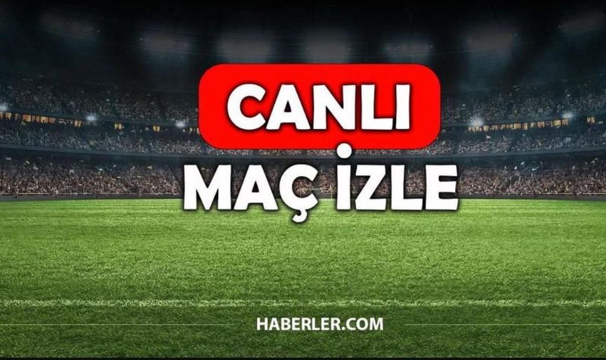 CANLI MAÇ İZLE (TÜM MAÇLAR) 2 Ağustos bugünkü maçlar hangi kanalda?