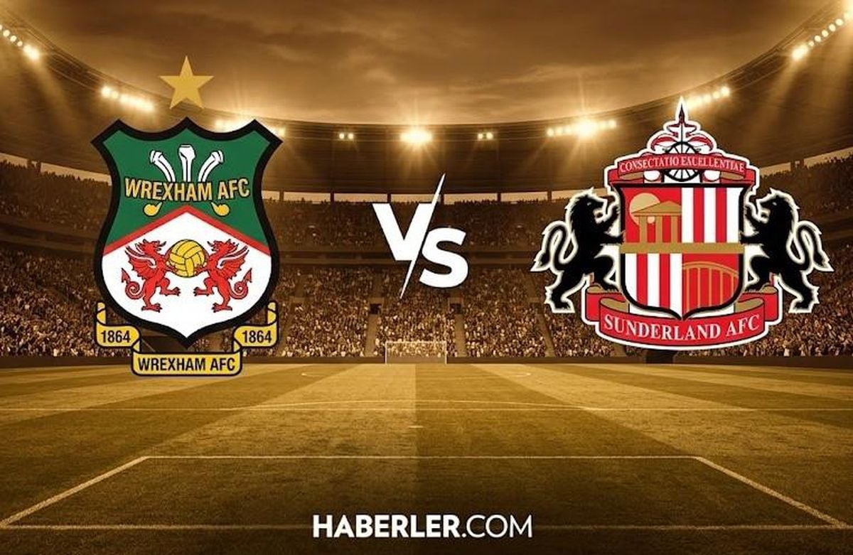 Wrexham Sunderland maçı hangi kanalda, Wrexham Sunderland nereden CANLI izlenir?