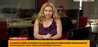 Astrolog Aysun Koç: Tam güneş tutulması 2 yıldan fazla etkili olacak