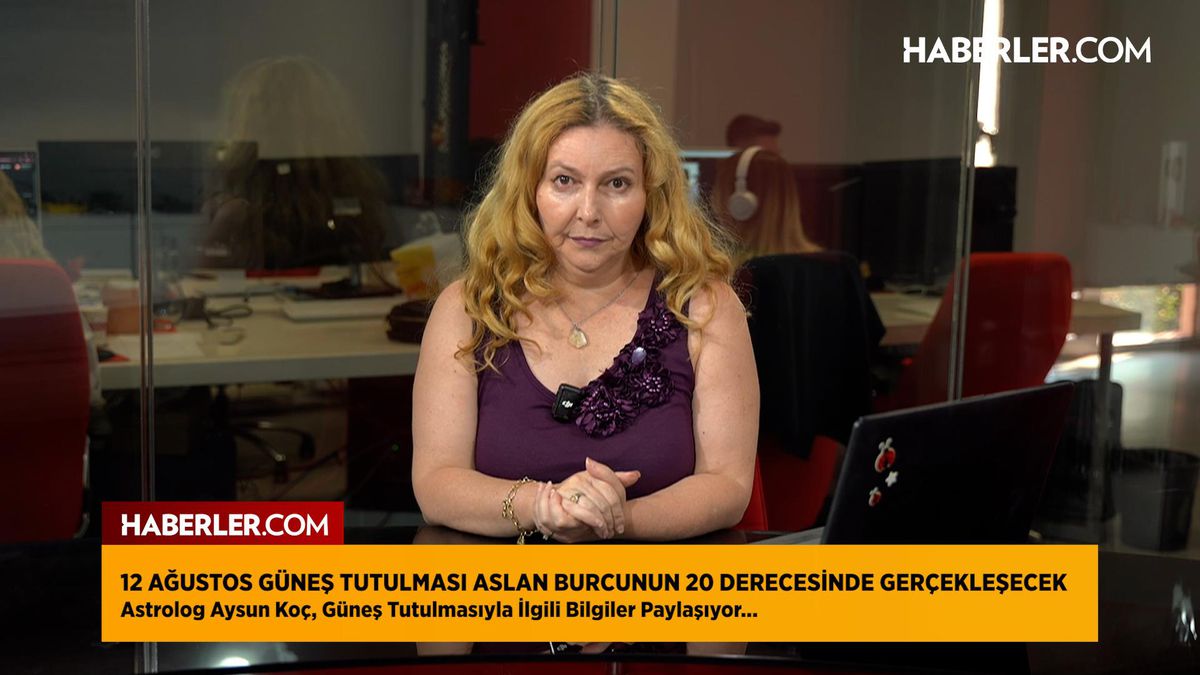Astrolog Aysun Koç: Tam güneş tutulması 2 yıldan fazla etkili olacak