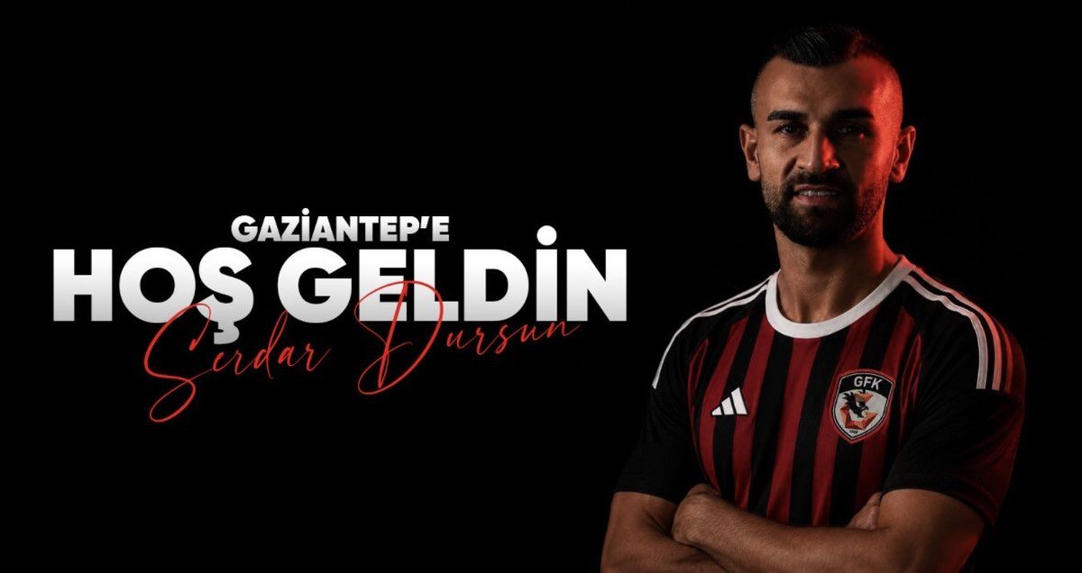 Gaziantep FK, Serdar Dursun'u Kadrosuna Kattı