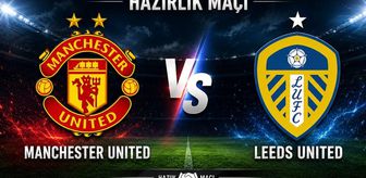Manchester Utd Leeds United maçı hangi kanalda, Manchester Utd Leeds United nereden CANLI izlenir?