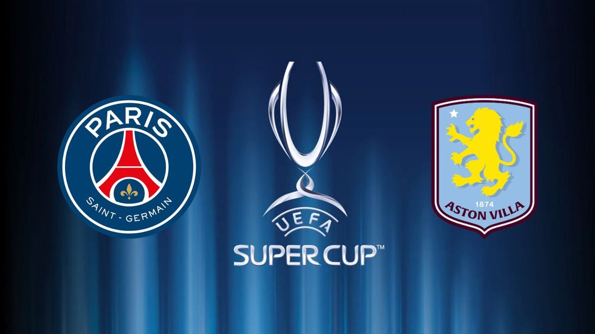 PSG ile Aston Villa UEFA Süper Kupası için karşı karşıya geliyor