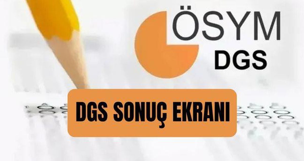 DGS SONUÇ EKRANI (ais.osym.gov.tr) 2026 DGS sonuçlarına nereden nasıl bakılır? DGS sonuçları açıklandı mı, ne zaman açıklanacak?